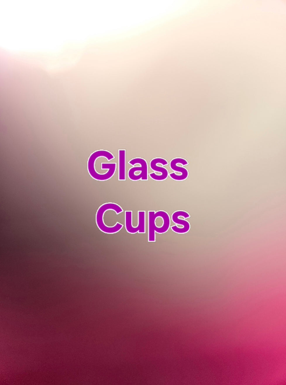 Glass Cups