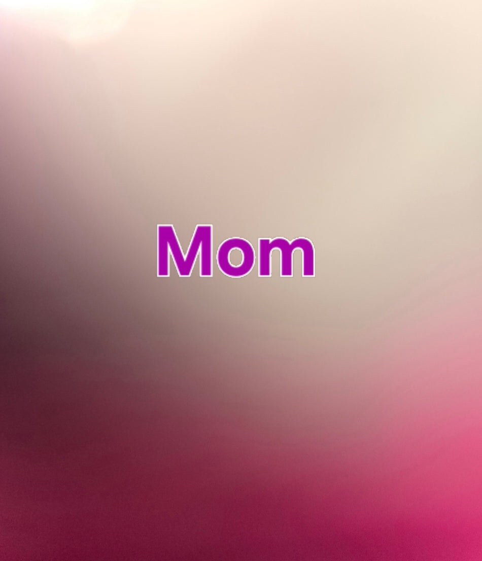 Mom