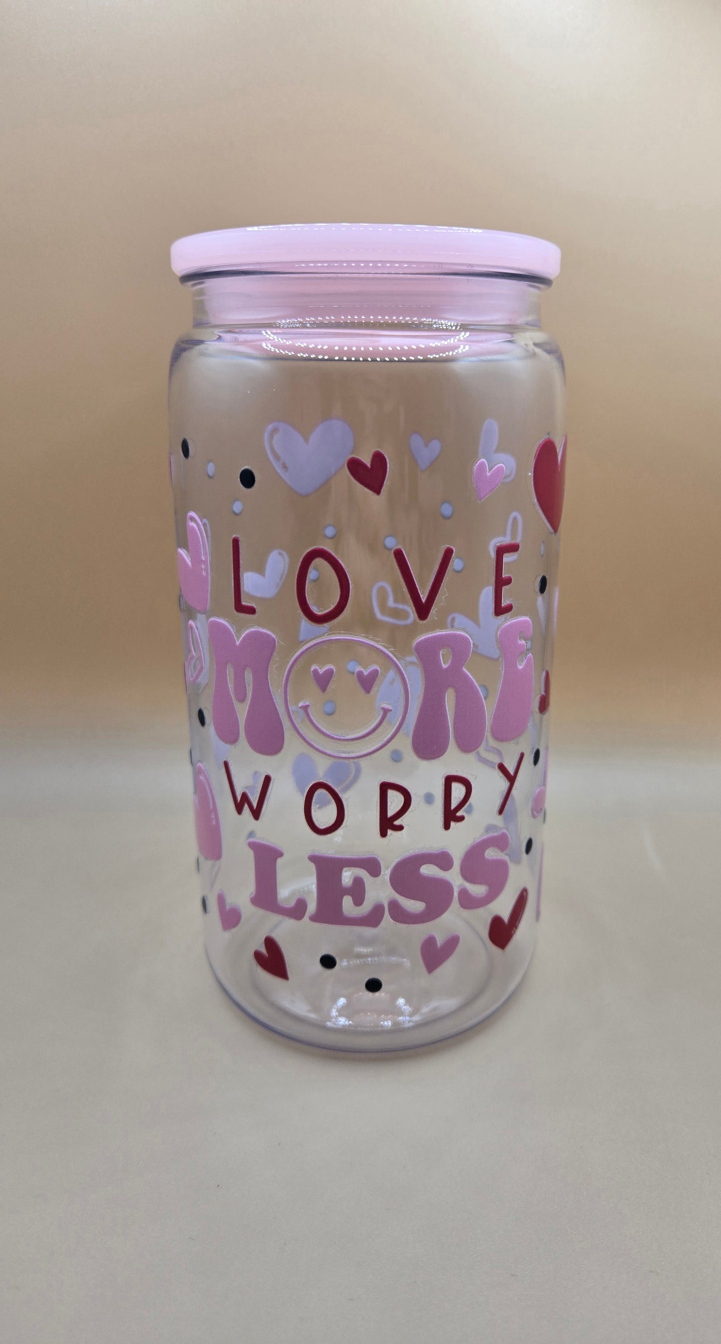 Love more Worry less